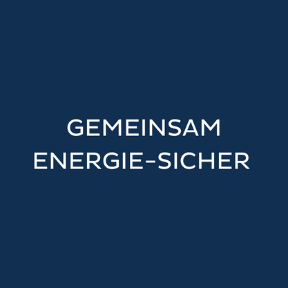 Blaues Quadrat mit weißer Überschrift: Gemeinsam Energie-sicher